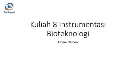 Kuliah 8 Instrumentasi Bioteknologi