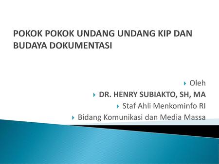 POKOK POKOK UNDANG UNDANG KIP DAN BUDAYA DOKUMENTASI