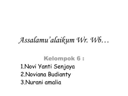 Assalamu’alaikum Wr. Wb…