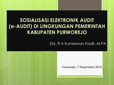 SOSIALISASI ELEKTRONIK AUDIT