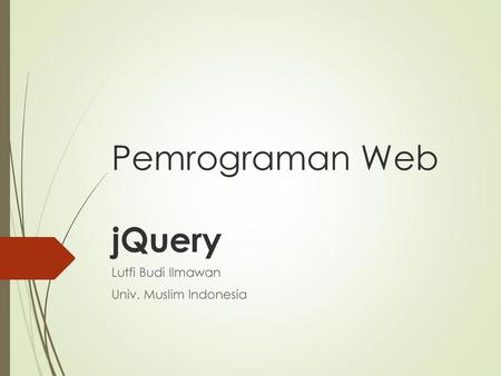 Pemrograman Web jQuery