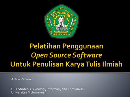 Anton Rahmadi UPT Strategis Teknologi, Informasi, dan Komunikasi