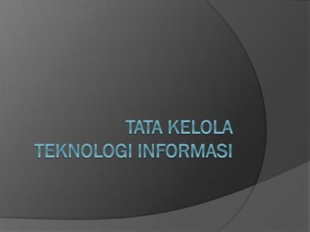 Tata Kelola Teknologi Informasi