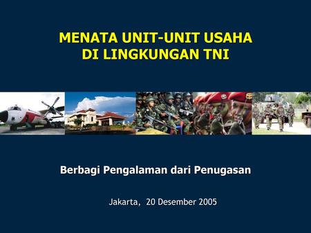 MENATA UNIT-UNIT USAHA DI LINGKUNGAN TNI