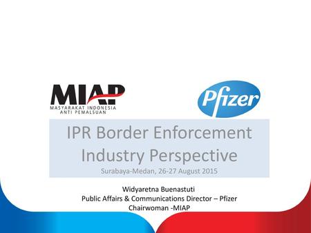 IPR Border Enforcement Industry Perspective