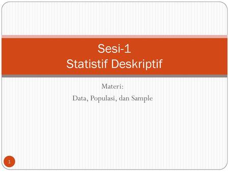 Sesi-1 Statistif Deskriptif