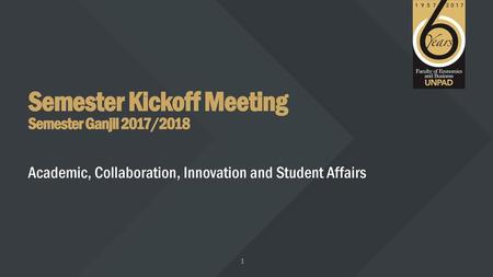 Semester Kickoff Meeting Semester Ganjil 2017/2018