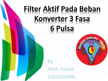 Filter Aktif Pada Beban Konverter 3 Fasa 6 Pulsa