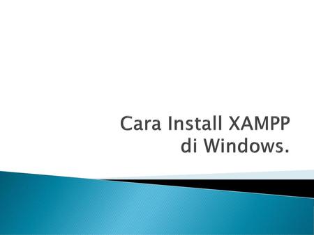 Cara Install XAMPP di Windows.
