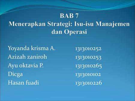 BAB 7 Menerapkan Strategi: Isu-isu Manajemen dan Operasi