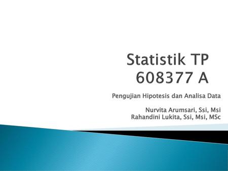 Statistik TP A Pengujian Hipotesis dan Analisa Data