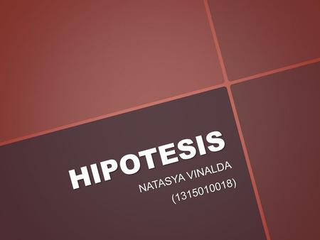 HIPOTESIS NATASYA VINALDA (1315010018).