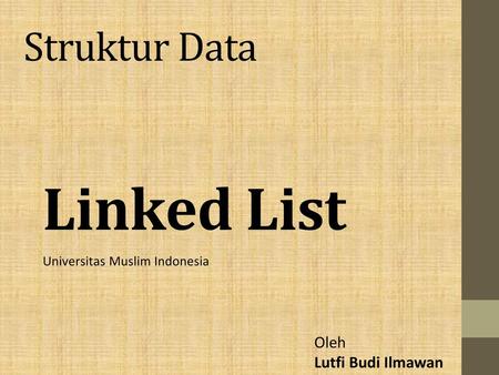 Struktur Data Linked List