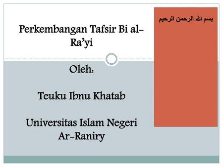 Perkembangan Tafsir Bi al-Ra’yi Universitas Islam Negeri
