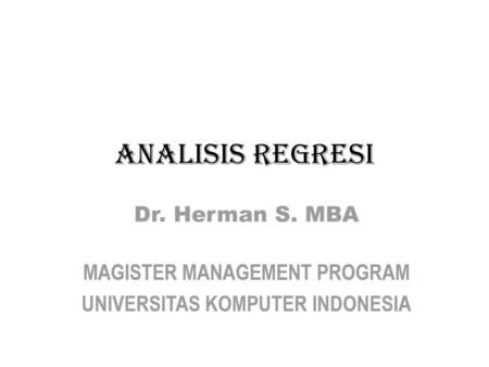 MAGISTER MANAGEMENT PROGRAM UNIVERSITAS KOMPUTER INDONESIA