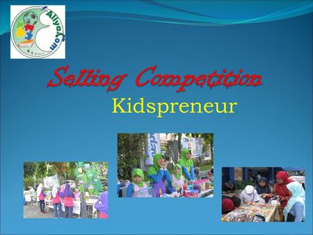 Selling Competition Kidspreneur.
