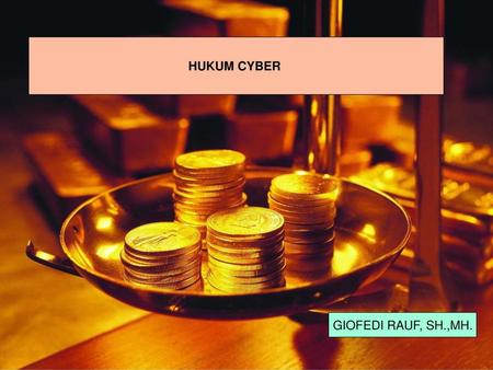 HUKUM CYBER GIOFEDI RAUF, SH.,MH..