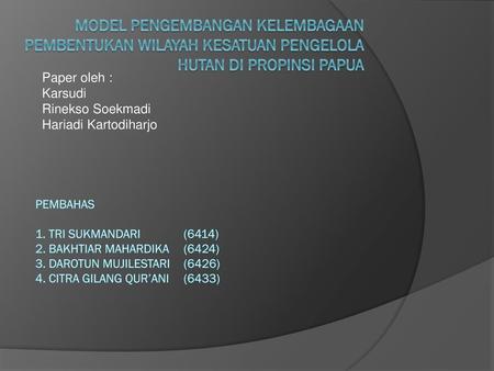 Paper oleh : Karsudi Rinekso Soekmadi Hariadi Kartodiharjo