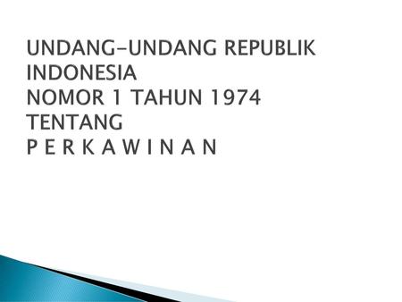 DENGAN RAHMAT TUHAN YANG MAHA ESA PRESIDEN REPUBLIK INDONESIA