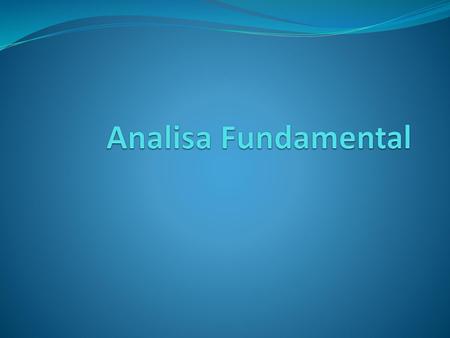 Analisa Fundamental.