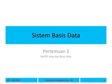 Pertemuan 3 INSERT data dan Basic DML