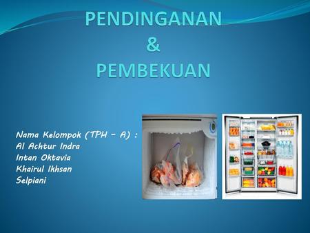 PENDINGANAN & PEMBEKUAN