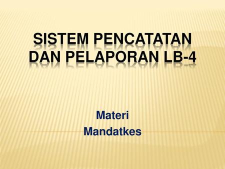 Sistem Pencatatan Dan Pelaporan Puskesmas Sp3 Ppt Download