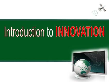 Introduction to INNOVATION
