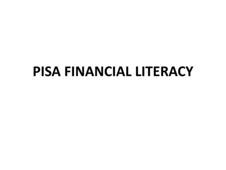 PISA FINANCIAL LITERACY