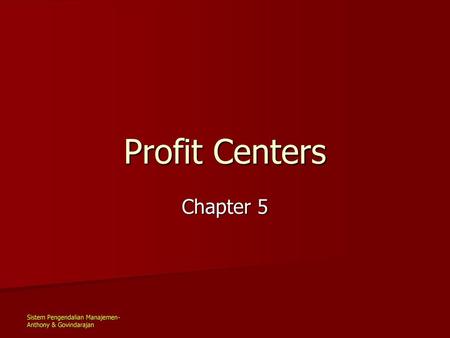 Profit Centers Chapter 5