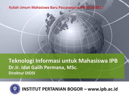 Kuliah Umum Mahasiswa Baru Pascasarjana IPB 2016/2017