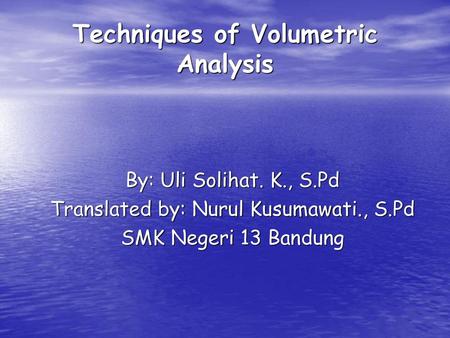 Techniques of Volumetric Analysis
