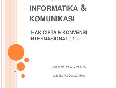 Dosen: Erni Karyati, SH, MM. UNIVERSITAS GUNADARMA