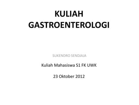 KULIAH GASTROENTEROLOGI