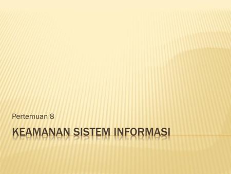 Keamanan Sistem Informasi