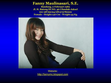 Fanny Maulinasari, S. E. Bandung, 2 Februari 1982 Jl. H. Batong III NO