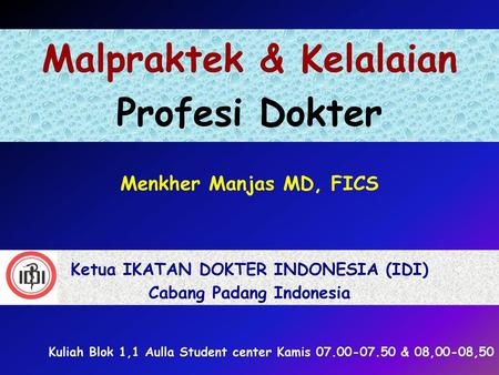 Malpraktek & Kelalaian Profesi Dokter