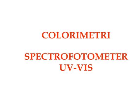 COLORIMETRI SPECTROFOTOMETER UV-VIS