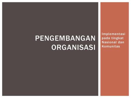 Pengembangan Organisasi