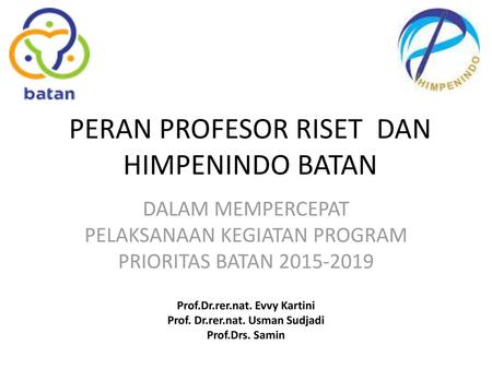 PERAN PROFESOR RISET DAN HIMPENINDO BATAN