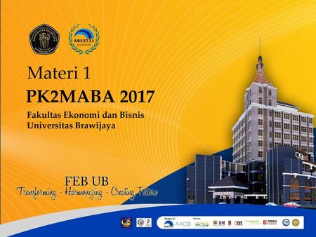 Materi 1 PK2MABA 2017 Fakultas Ekonomi dan Bisnis