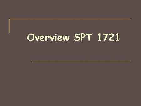 Overview SPT 1721.