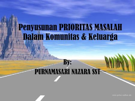 Penyusunan PRIORITAS MASALAH Dalam Komunitas & Keluarga