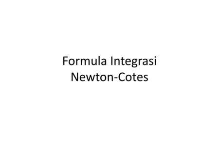 Formula Integrasi Newton-Cotes