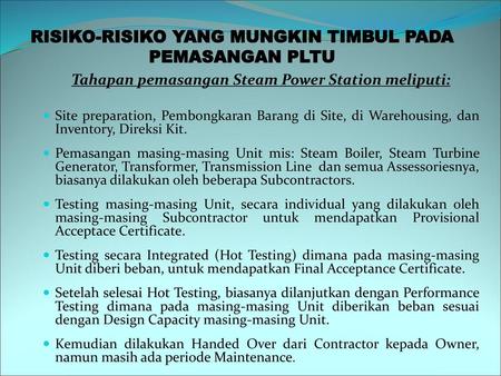 RISIKO-RISIKO YANG MUNGKIN TIMBUL PADA PEMASANGAN PLTU