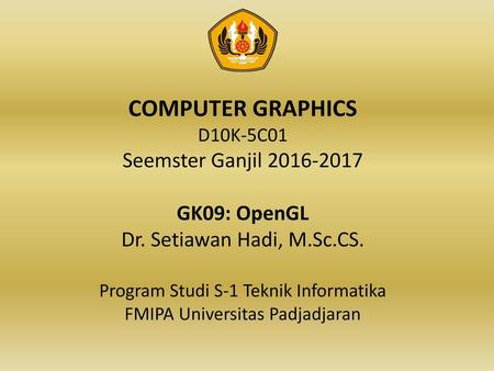 Program Studi S-1 Teknik Informatika FMIPA Universitas Padjadjaran