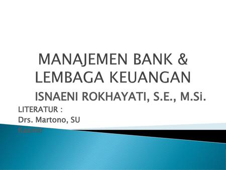 MANAJEMEN BANK & LEMBAGA KEUANGAN