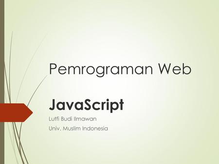 Pemrograman Web JavaScript