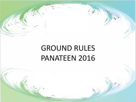 GROUND RULES PANATEEN 2016.