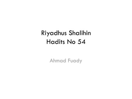 Riyadhus Shalihin Hadits No 54